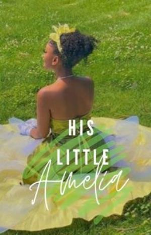 His Little Amelia