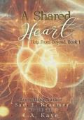 A Shared Heart (Help From Beyond #1)