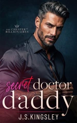 Secret Doctor Daddy (The Chester Street Billionaires #2)