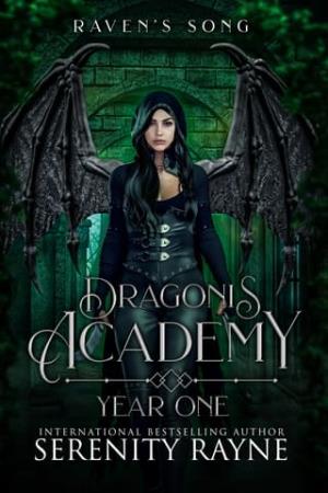 Raven’s Song, Dragonis Academy Year One (Dragonis Academy The Second Generation #1)
