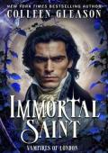 Immortal Saint (Vampires of London #2)