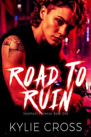 Road To Ruin (Valemont Violence #1)