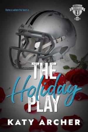 The Holiday Play (Nolan U Football #6)