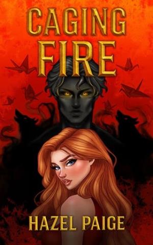 Caging Fire (Crimson Camo #1)