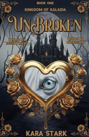 UnBroken (Kingdom Of Kaladia #1)