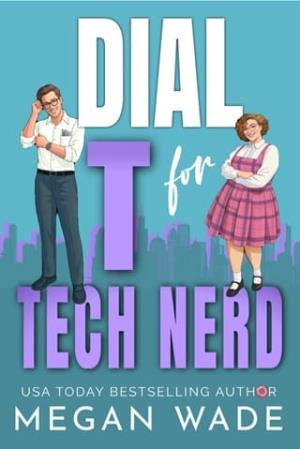 Dial T for Tech Nerd (Curves & Capital #3)