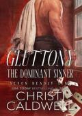 Gluttony: The Dominant Sinner (Seven Deadly Sins #7)