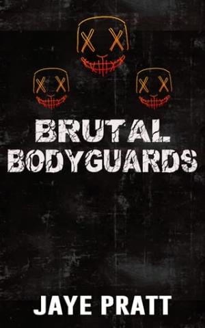 Brutal Bodyguards (Masked Men #11)