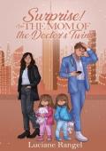 Surprise! I’m the Mom of the Doctor’s Twins (Fated By Surprise #2)