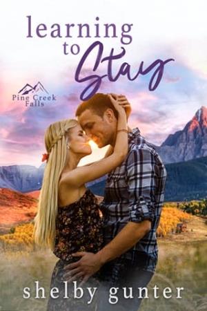 Learning to Stay (Pine Creek Falls #1)