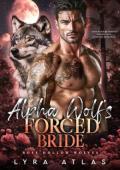 Alpha Wolf’s Forced Bride (Rose Hollow Wolves #4)