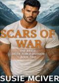 Scars of War (The Brave Delta Force Division #2)