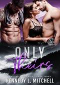 Only Theirs (Anchor Bay #3)
