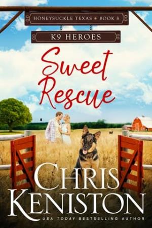 Sweet Rescue: K9 Heroes (Honeysuckle, Texas #8)