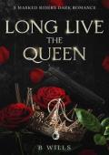 Long Live the Queen (A Masked Riders Duet #1)