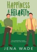 Happiness & Hilarity