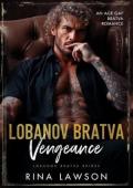 Lobanov Bratva Vengeance (Lobanov Bratva #3)