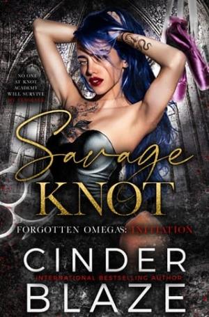 Savage Knot (Forgotten Omegas: Initiation #4)
