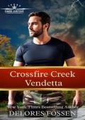 Crossfire Creek Vendetta (Hard Justice, Crossfire Creek #2)