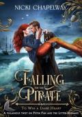 Falling For the Pirate (To Win a Dark Heart)
