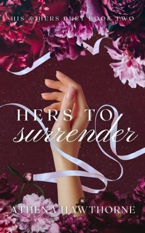 Hers To Surrender (His & Hers Duet #2)