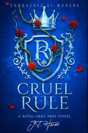 Cruel Rule (Royal Oaks Prep #1)