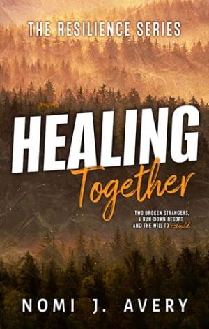 Healing Together (The Resilience #1)