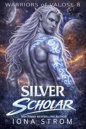 Silver Scholar (Warriors of Valose: Alien Fated Mates #8)