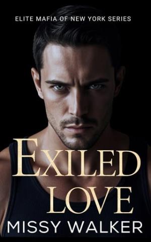 Exiled Love (The Elite Mafia of New York #5)