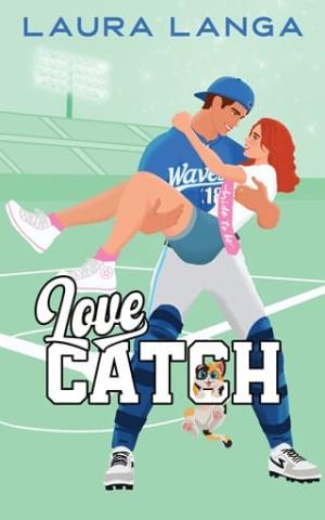 Love Catch (The Love Playbook #2)