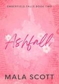 Ashfall (Emberfield Falls #2)