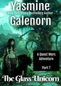 The Glass Unicorn: Part 7 (Quest Wars)