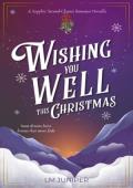 Wishing You Well This Christmas (The Wishing Well)