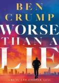 Worse than a Lie (Beau Lee Cooper #1)