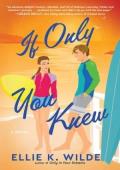 If Only You Knew (Oakwood Bay #3)