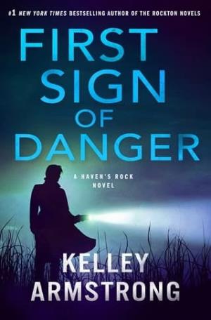 First Sign of Danger (Haven’s Rock #4)
