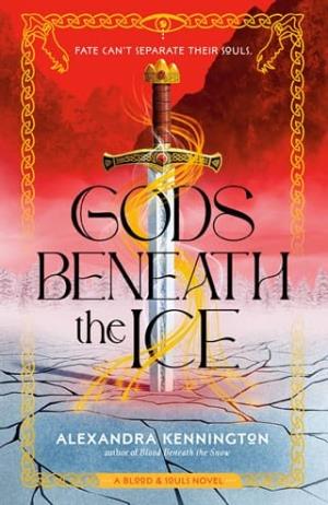 Gods Beneath the Ice (Blood & Souls Duology #2)
