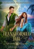 Transformed Tail (Displaced Fairytales #1)