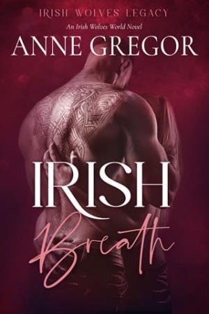 Irish Breath (Irish Wolves Legacy #2)