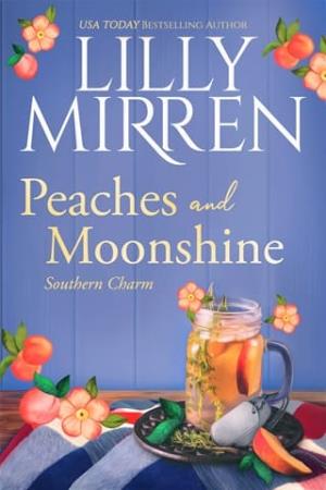 Peaches and Moonshine (Southern Charm #3)