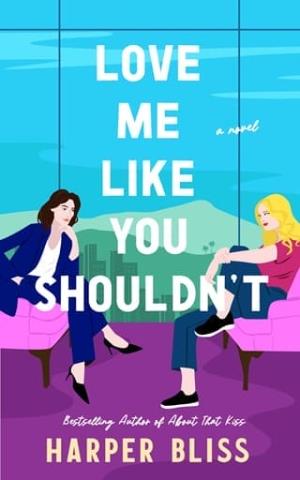 Love Me Like You Shouldn’t