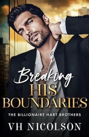 Breaking His Boundaries (The Billionaire Hart Brothers #3)