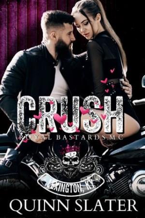 Crush (Royal Bastards MC Lexington, KY #4)