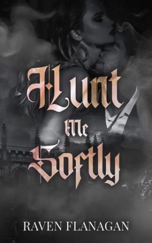 Hunt Me Softly