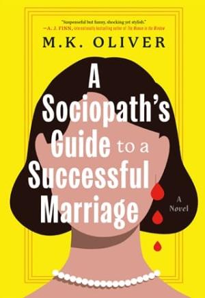 A Sociopath’s Guide to a Successful Marriage