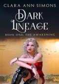 The Awakening (Dark Lineage #1)