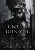 Until I Ruin You (Dark Masked Sinners #2)