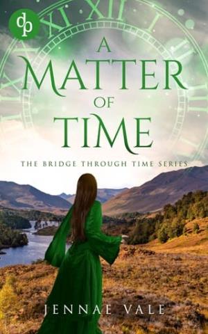 A Matter of Time (The Bridge Through Time #4)