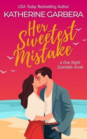 Her Sweetest Mistake (One Night Scandals #1)