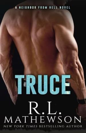Truce (A Neighbor From Hell #4)